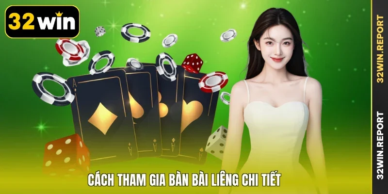 Cách tham gia bàn bài Liêng chi tiết