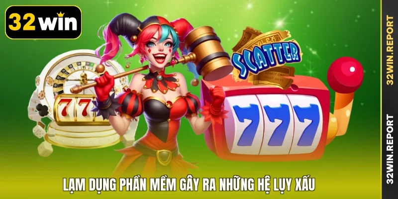 Lạm dụng phần mềm gây ra những hệ lụy xấu