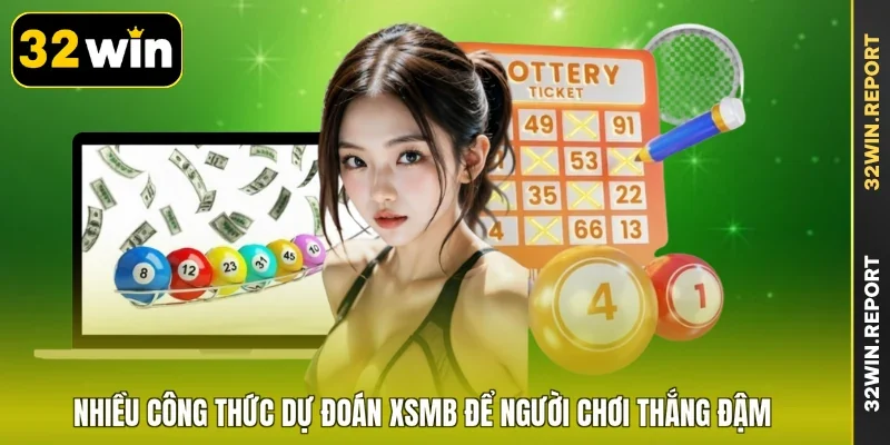 Nhiều công thức dự đoán XSMB để người chơi thắng đậm
