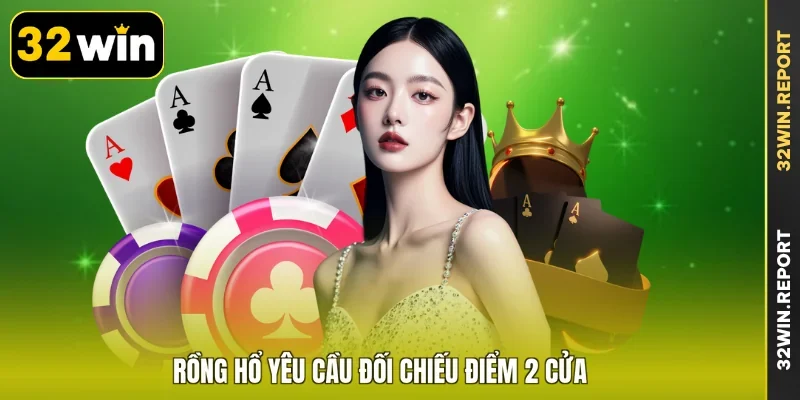 Rồng Hổ yêu cầu đối chiếu điểm 2 cửa